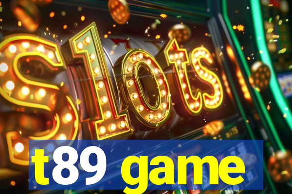 t89 game